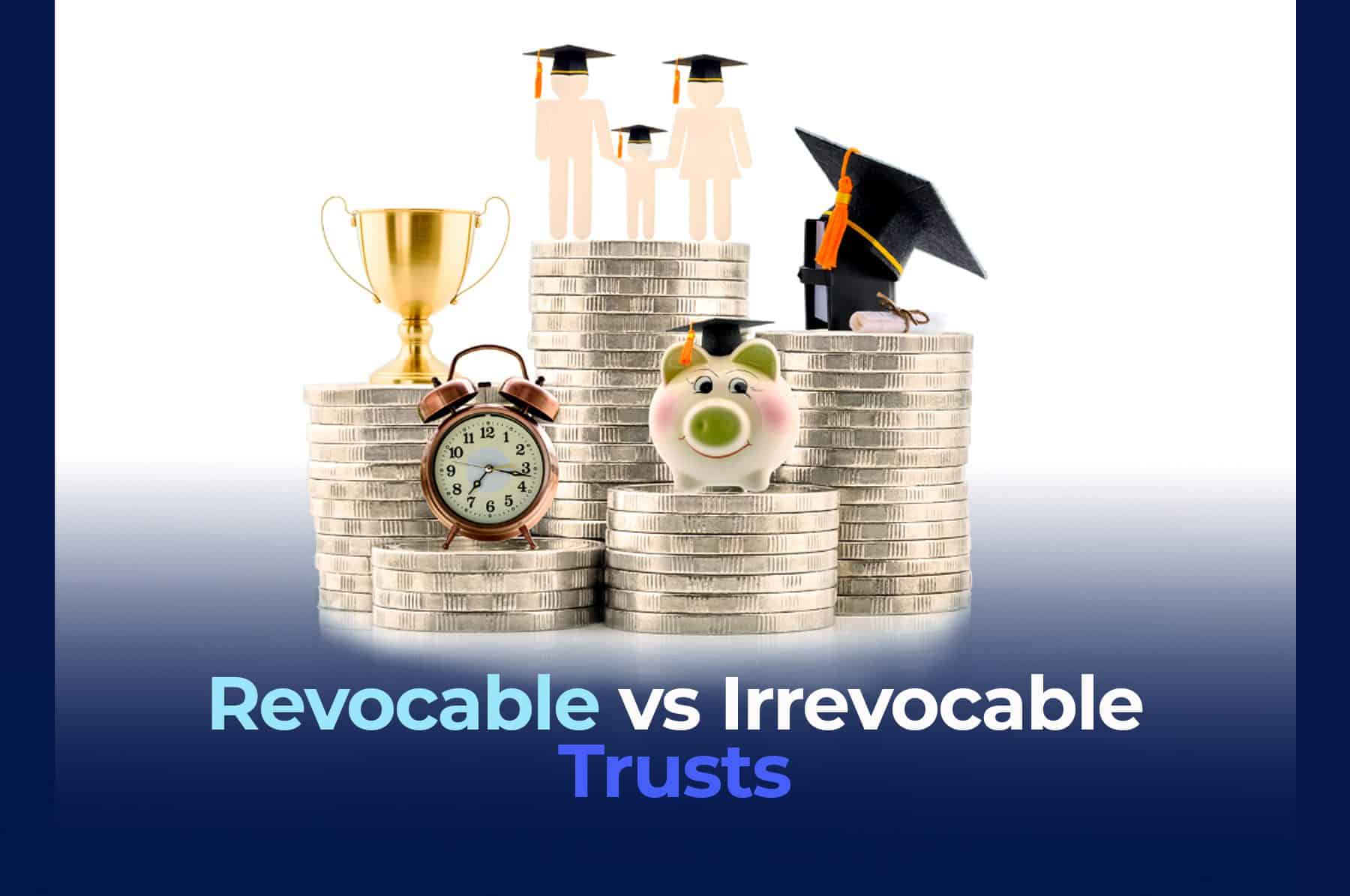 Revocable vs Irrevocable Trusts for Cross-Border Estate Planning